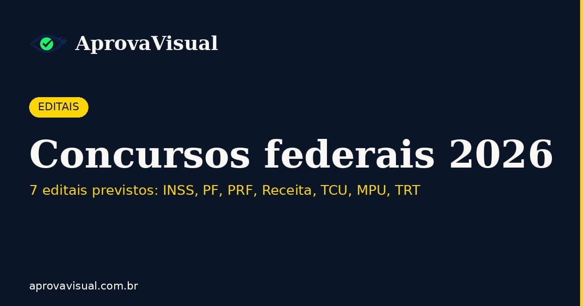 Concursos federais 2026: 7 editais previstos para sair este ano
