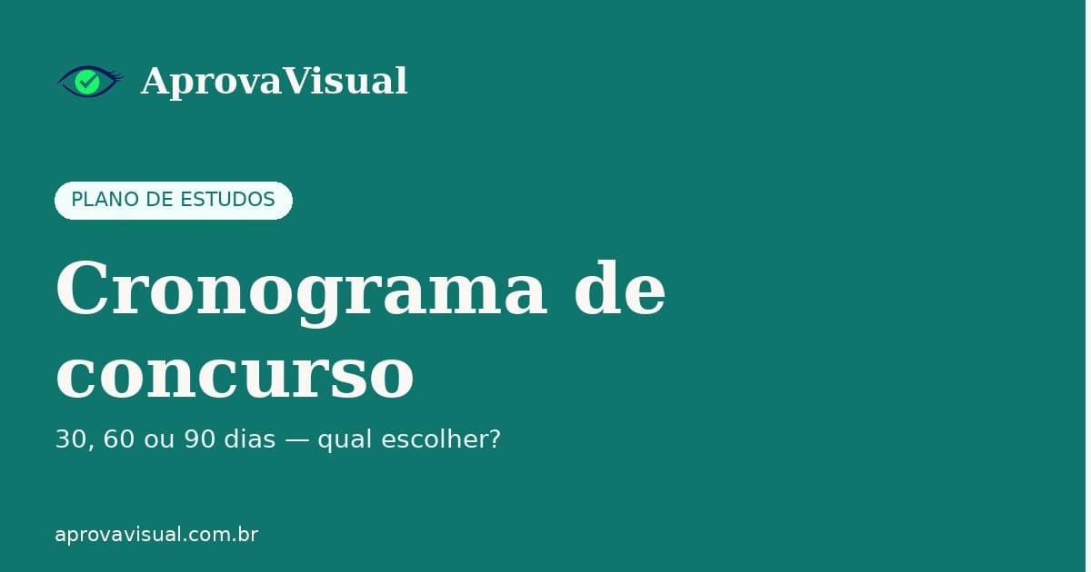 Cronograma de estudo para concurso: 30, 60 ou 90 dias?
