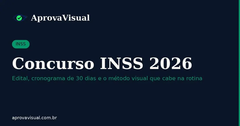 Concurso INSS 2026: o que cai e plano de 30 dias